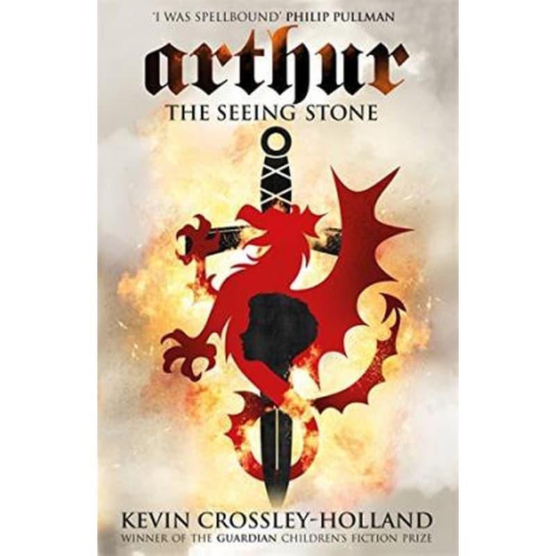 Arthur: The Seeing Stone : Book 1