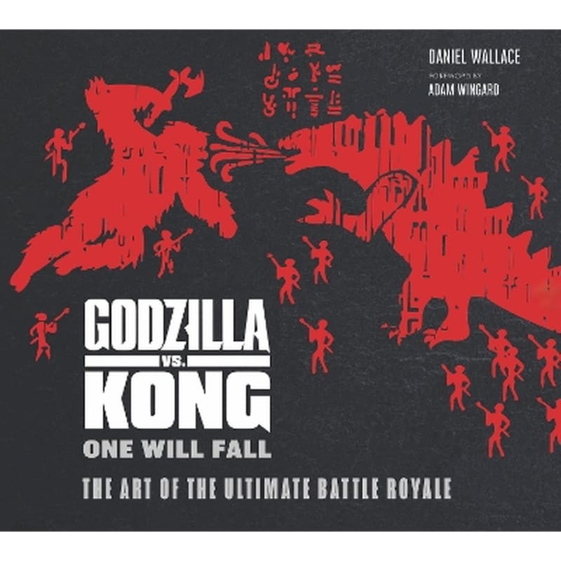 The Godzilla vs. Kong: One Will Fall: The Art of the Ultimate Battle Royale