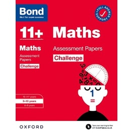 Bond 11+: Bond 11+ Maths Challenge Assessment Papers 9-10 years
