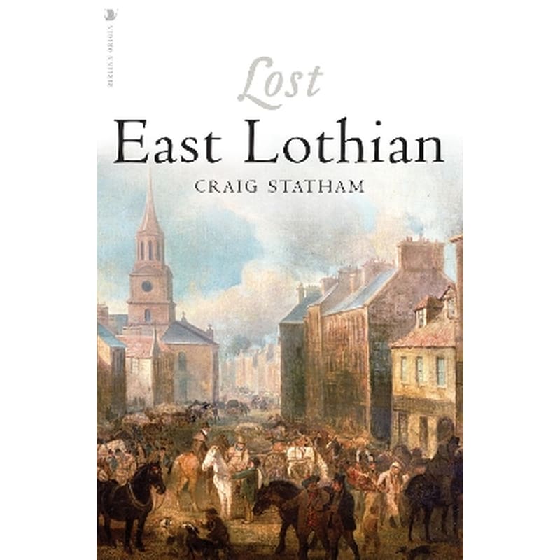 Lost East Lothian