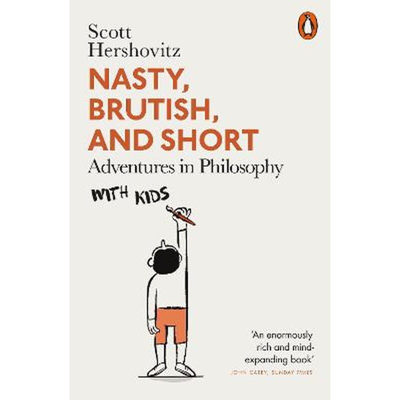 Nasty, Brutish, and Short