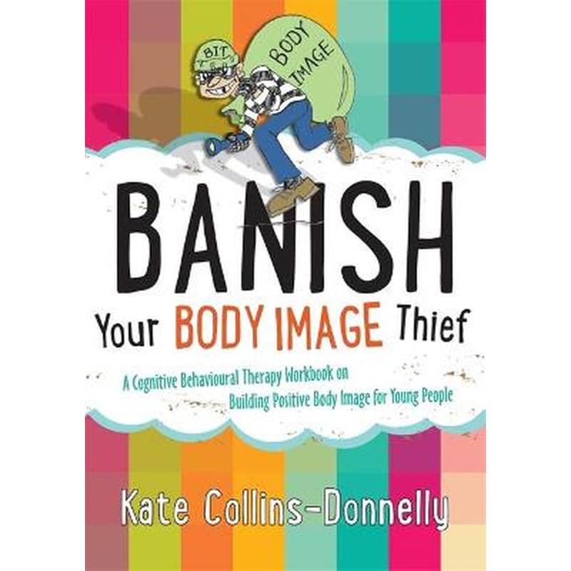 Banish Your Body Image Thief