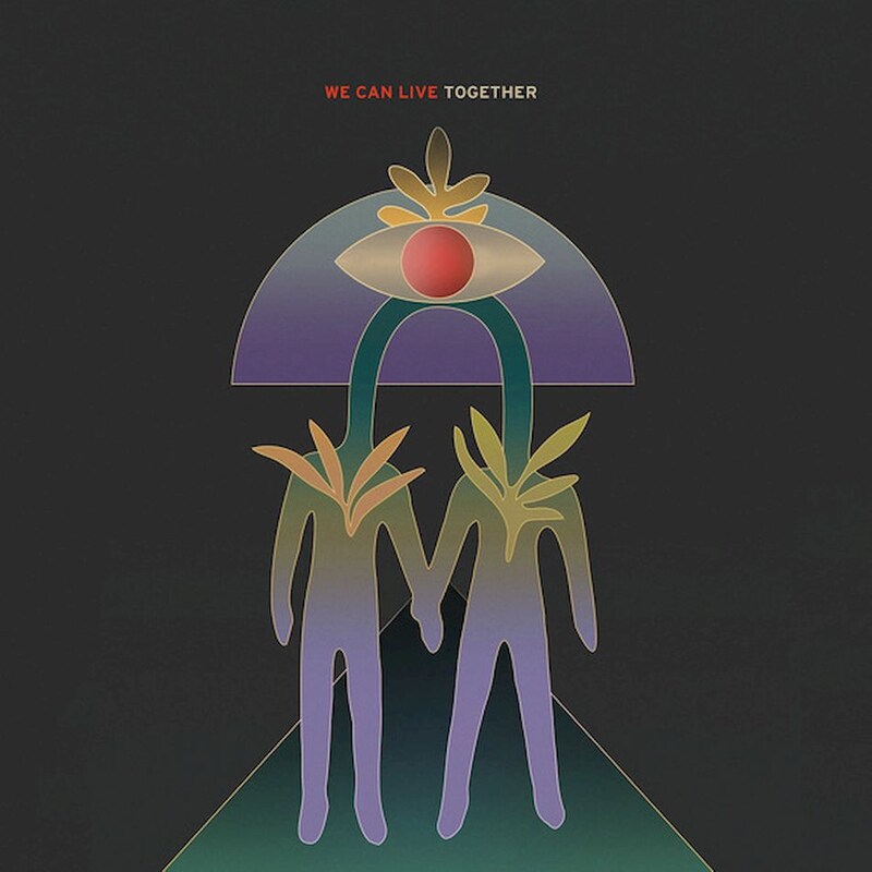 We Can Live Together (LP)