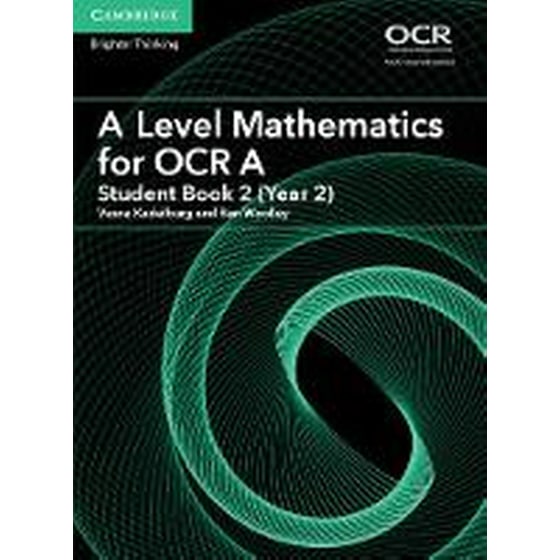 A Level Mathematics for OCR A Student Book 2 (Year 2) image 0