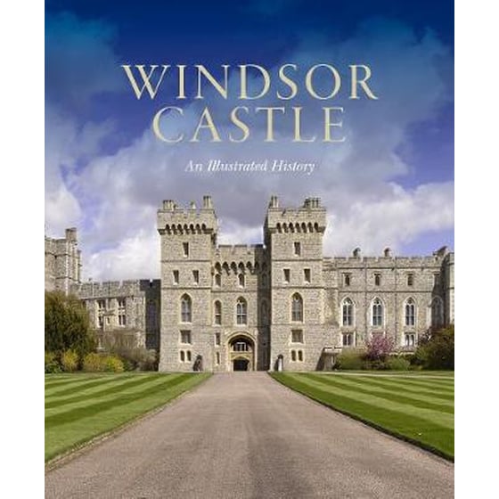 Windsor Castle: An Illustrated History image 0
