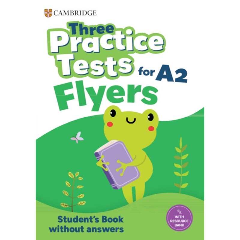 Three Practice Tests for A2 Flyers - Students Book Without Answers