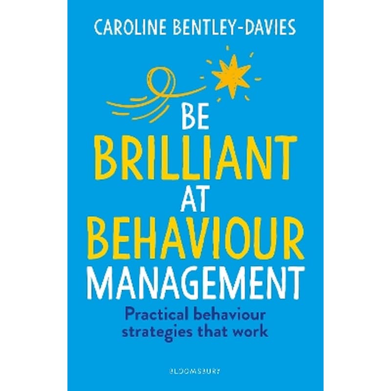 Be Brilliant at Behaviour Management