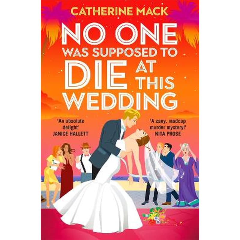 No one was Supposed to Die at this Wedding