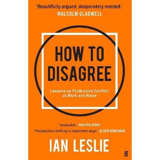 How to Disagree : Lessons on Productive Conflict at Work and Home image 0