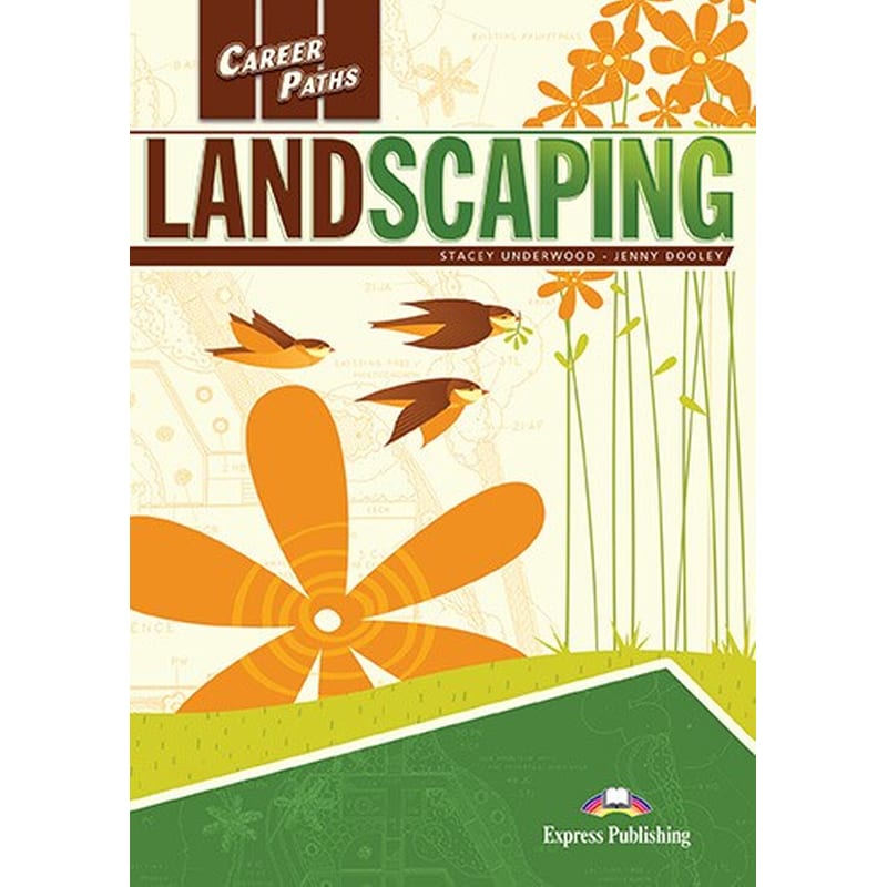 Career Paths- Landscaping Student s Book