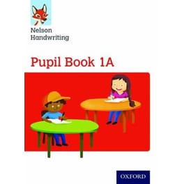 Nelson Handwriting: Year 1/Primary 2: Pupil Book 1A