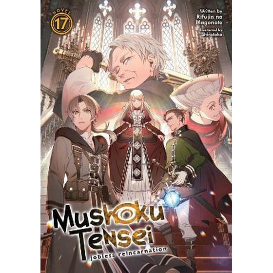 Mushoku Tensei: Jobless Reincarnation (Light Novel) Vol. 17 image 0