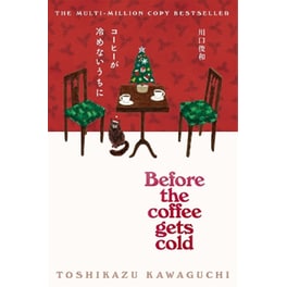 Before the Coffee Gets Cold
