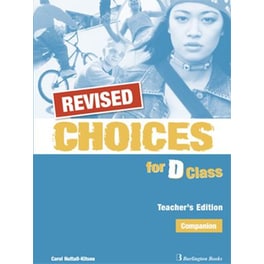 Choices For D Class Teacher's Book Companion Revised