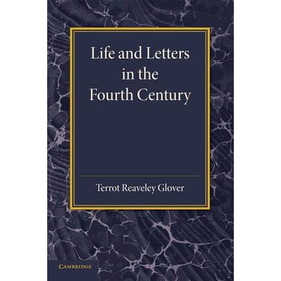 Life and Letters in the Fourth Century image 0