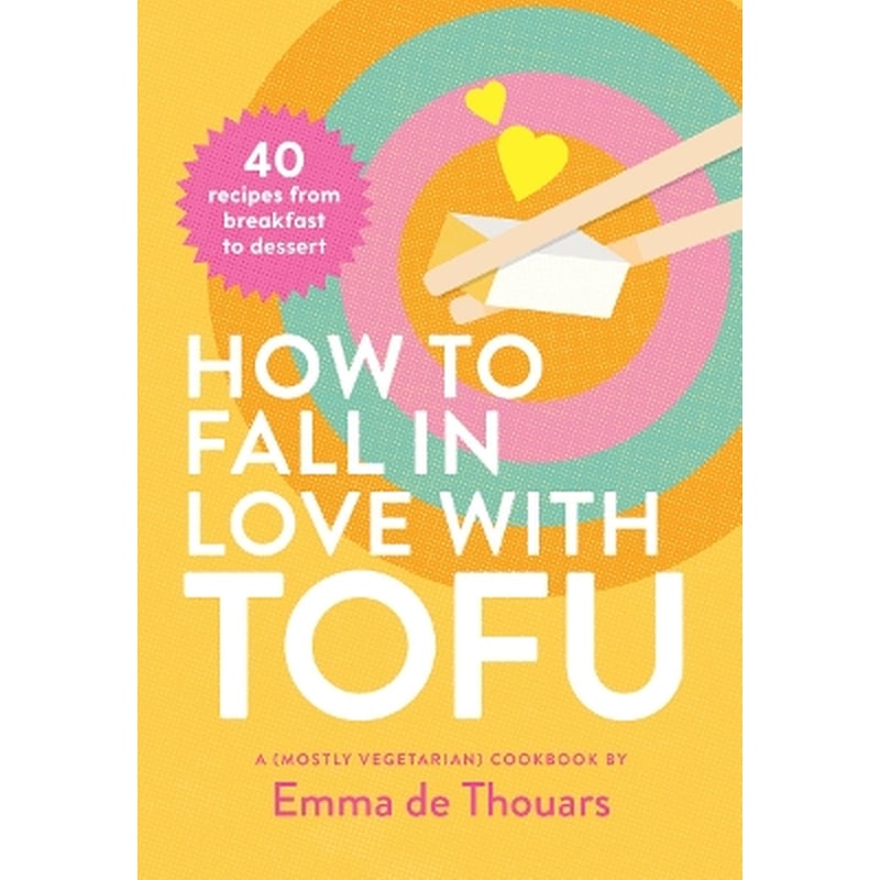 How to Fall in Love with Tofu