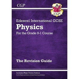 Grade 9-1 Edexcel International GCSE Physics: Revision Guide with Online Edition: ideal for catch-up and exams in 2022 and 2023