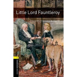 Oxford Bookworms Library: Level 1:: Little Lord Fauntleroy