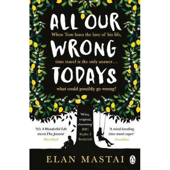 All Our Wrong Todays image 0