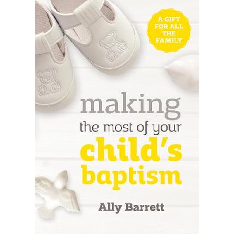 Making the most of your childs baptism