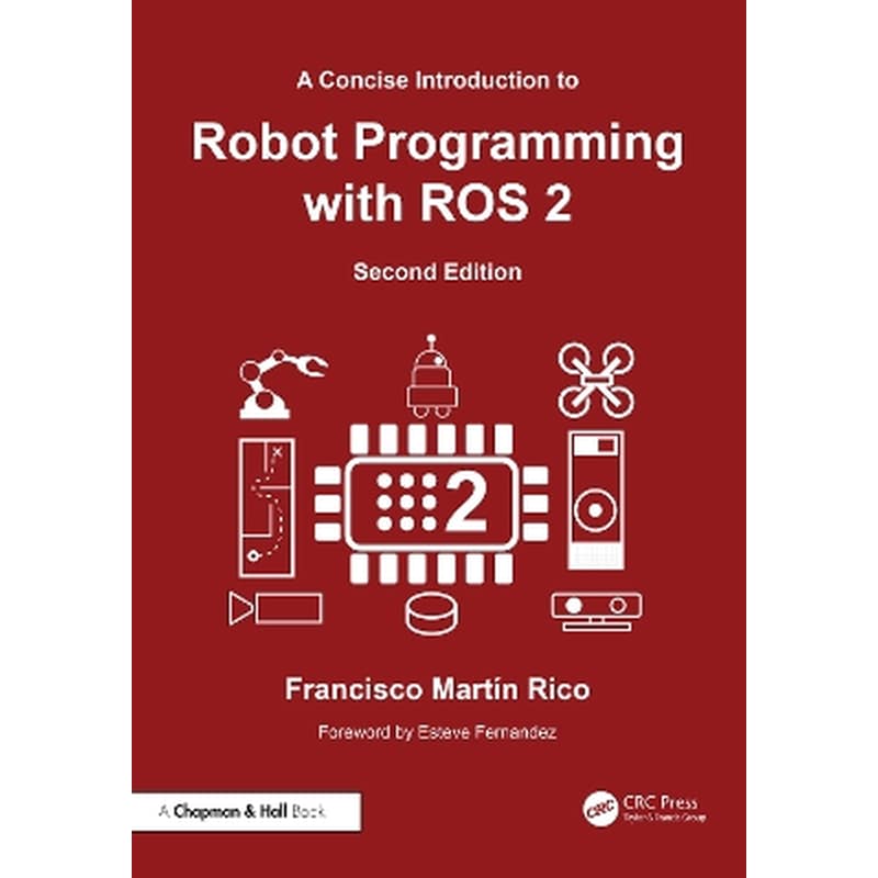 A Concise Introduction to Robot Programming with ROS 2