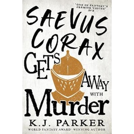 Saevus Corax Gets Away With Murder