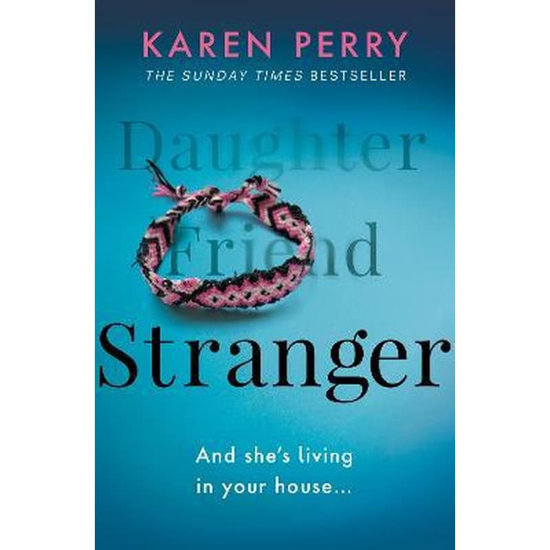 Stranger : The unputdownable psychological thriller with an ending that will blow you away