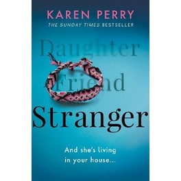 Stranger - The unputdownable psychological thriller with an ending that will blow you away