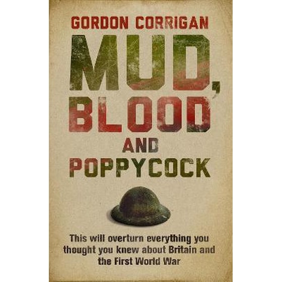 Mud, Blood and Poppycock : Britain and the Great War image 0