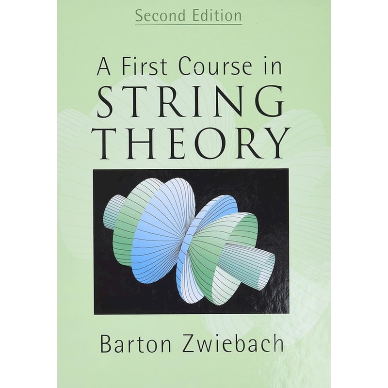 A First Course in String Theory