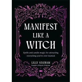 Manifest Like a Witch