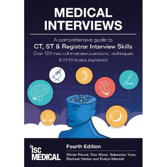 Medical Interviews - A Comprehensive Guide to CT, ST and Registrar Interview Skills (Fourth Edition) image 0