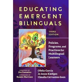 Educating Emergent Bilinguals