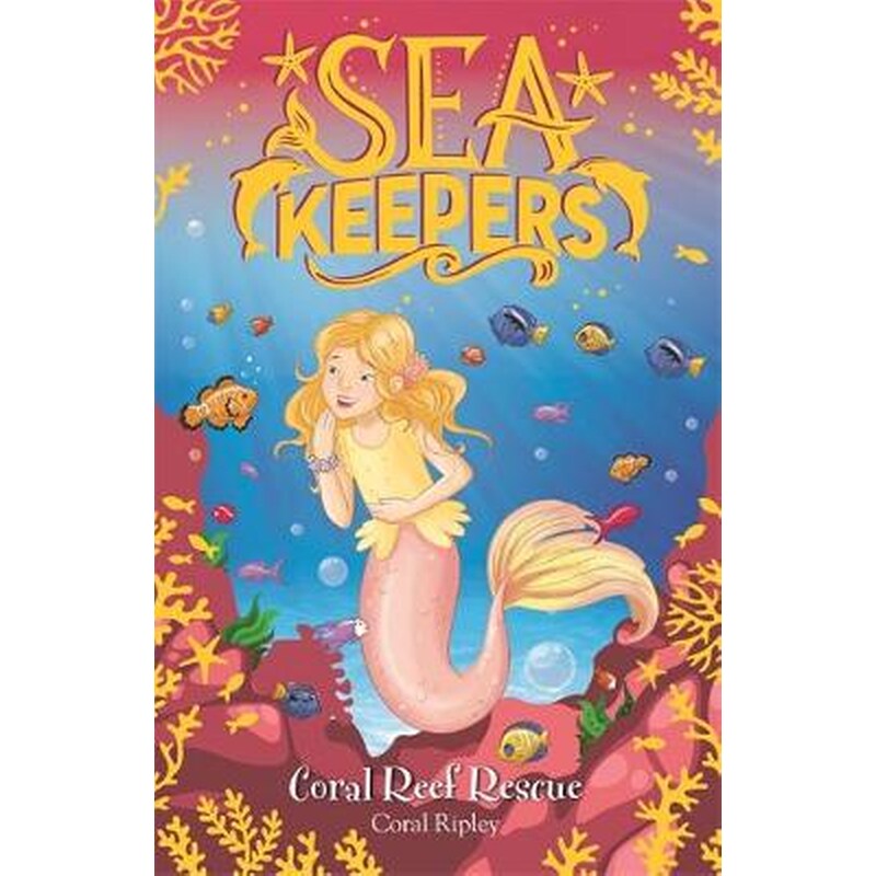 Sea Keepers: Coral Reef Rescue