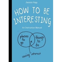 How to Be Interesting
