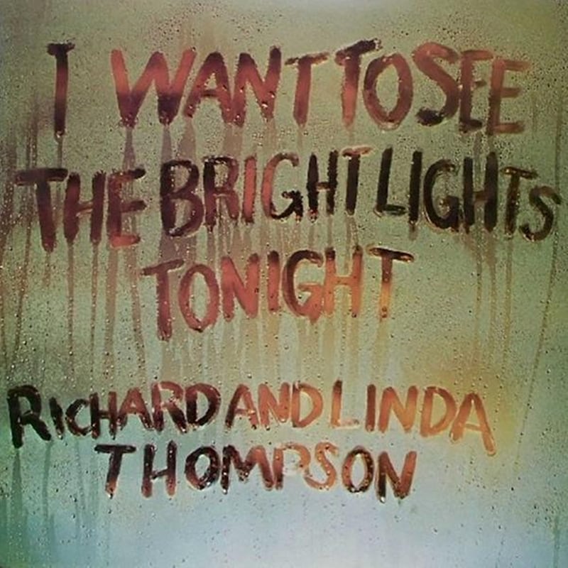 I Want To See The Bright Lights Tonight