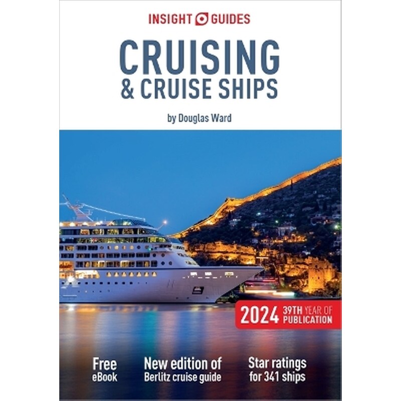 Insight Guides Cruising Cruise Ships 2024 (Cruise Guide with Free eBook)