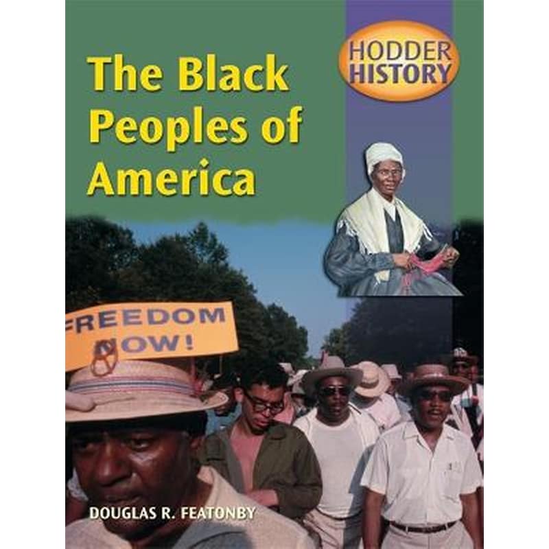 Hodder History: The Black Peoples Of America, mainstream edn