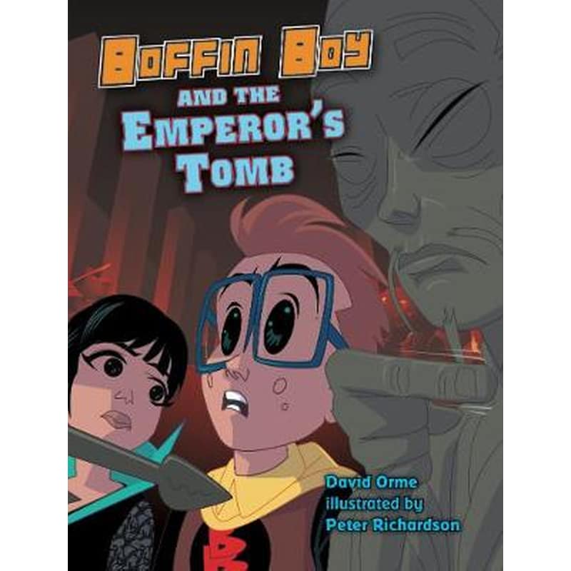 Boffin Boy And The Emperors Tomb