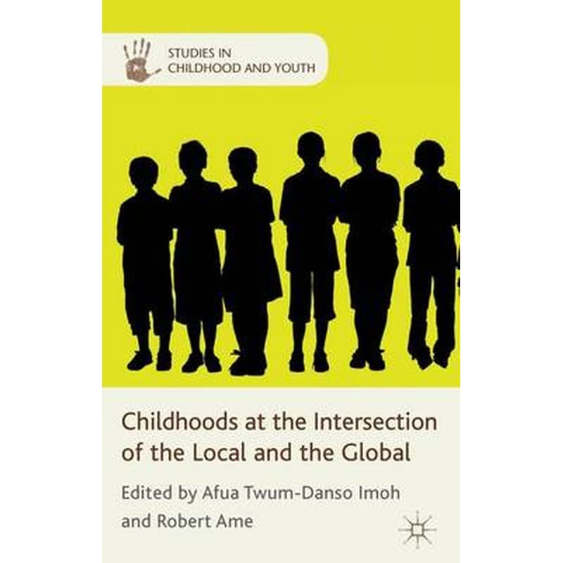 Childhoods at the Intersection of the Local and the Global
