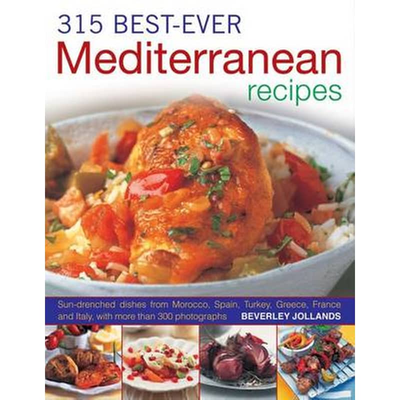 315 Best Ever Mediterranean Recipes