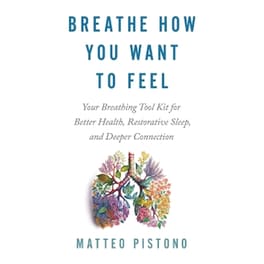 Breathe How You Want to Feel
