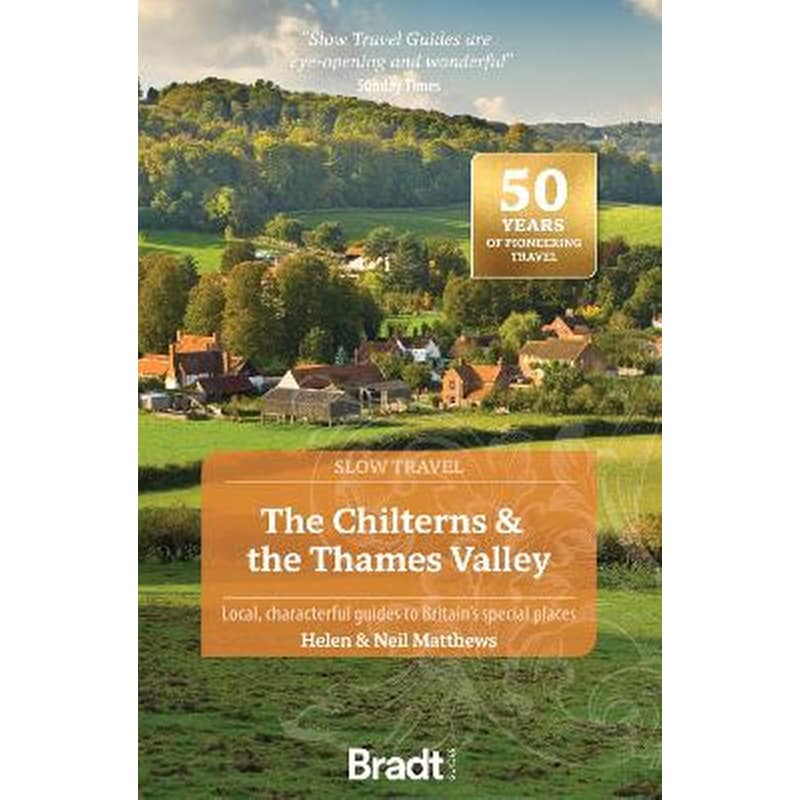 The Chilterns the Thames Valley (Slow Travel)