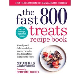 The Fast 800 Treats Recipe Book