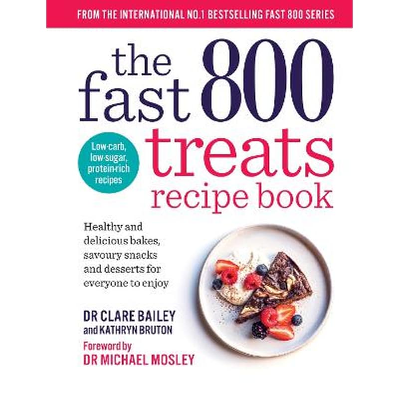 The Fast 800 Treats Recipe Book