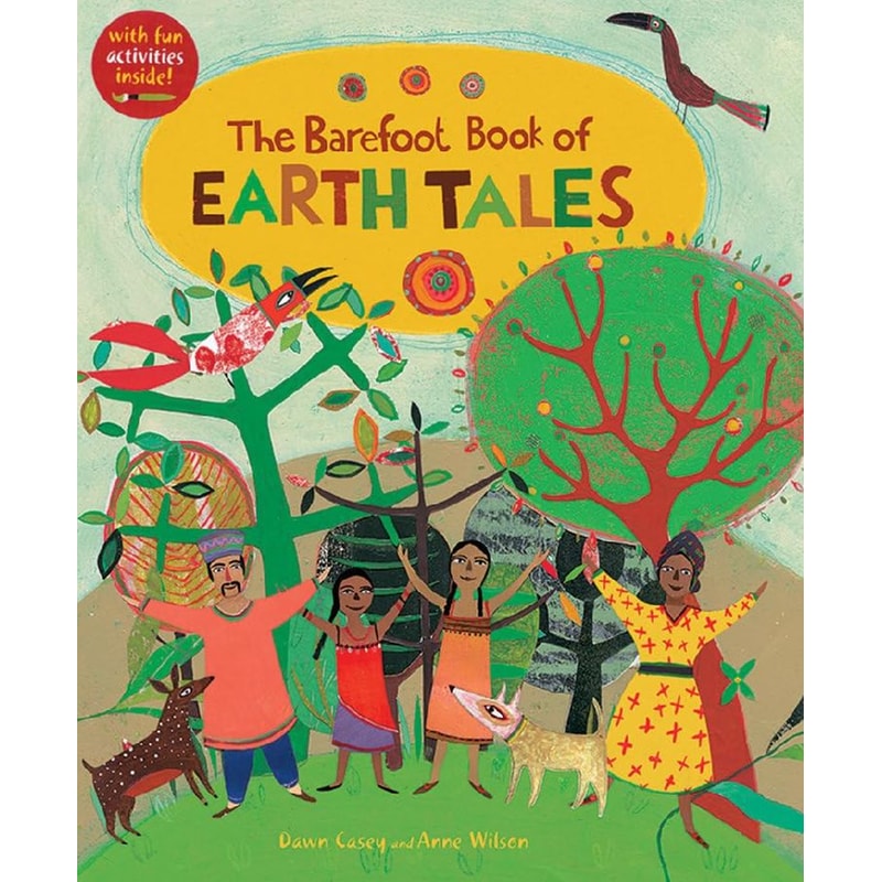 The Barefoot Book Of Earth Tales