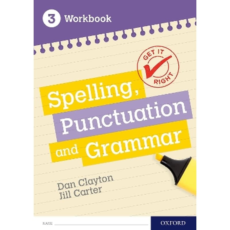 Get It Right: KS3; 11-14: Spelling, Punctuation and Grammar Workbook 3