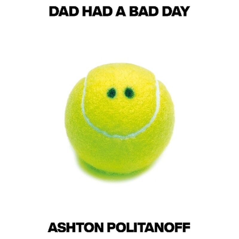 Dad Had a Bad Day