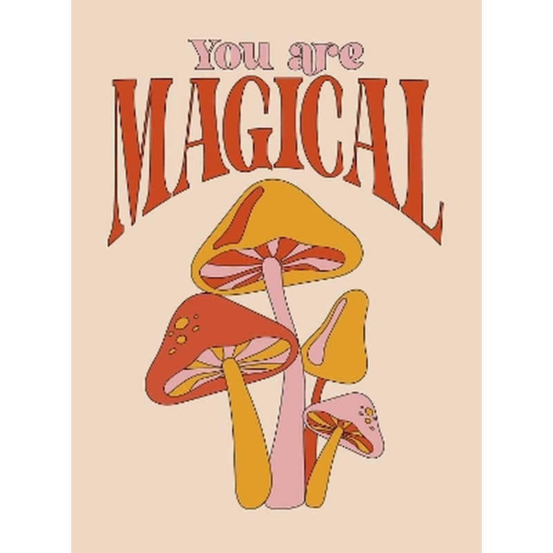 You Are Magical