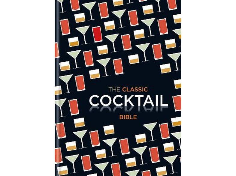 Classic Cocktail Bible